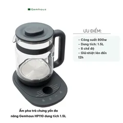 Ấm Pha Trà Chưng Yến Đa Năng Gemhaus HP110 - Thủy Tinh Borosilicate, Dung Tích 1.5L, 8 Chế Độ Nấu, Giữ Nhiệt Tối Ưu