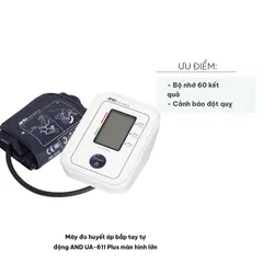 Máy Đo Huyết Áp Bắp Tay Tự Động AND UA-611 Plus - Màn Hình Lớn, Bộ Nhớ 60 Kết Quả, Cảnh Báo Rối Loạn Nhịp Tim, Độ Chính Xác Cao