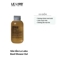 Sữa tắm Le Labo Basil 250ml - Gel Tắm Hương Húng Quế Tươi Mát, Làm Sạch Da, Dưỡng Ẩm, Thực Vật Thân Thiện