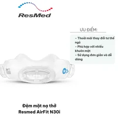 Đệm mặt nạ thở Resmed AirFit N30i - Mặt nạ CPAP nhỏ gọn với thiết kế thoải mái và van QuietAir cho giấc ngủ ngon hơn