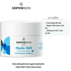 Kem Dưỡng Ẩm Ban Ngày Sophieskin Hyalu 365 Tropic Day Cream - Cấp Ẩm Sâu, Chống Nắng, Dành Cho Mọi Loại Da, 50ml
