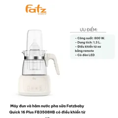 Máy đun và hâm nước pha sữa Fatzbaby Quick 16 Plus FB3508HB - Điều khiển từ xa, Giữ Nhiệt, Chức năng 2 trong 1 cho bé tiện lợi