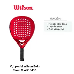 Vợt Padel Wilson Bela Team V2 WR13410 - Chất liệu sợi thủy tinh, thiết kế độc quyền, siêu bền cho người yêu thể thao