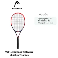 Vợt tennis Head Ti.Reward chất liệu Titanium - Cực nhẹ, công nghệ kiểm soát bóng cao cho người chơi chuyên nghiệp - Thể thao Pickleball