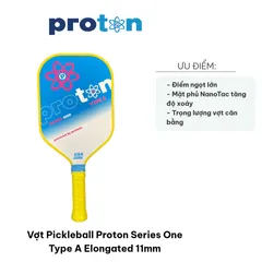 Vợt Pickleball Proton Series One Type A Elongated 11mm - Bóng Chuyền Dành Cho Người Chơi Nâng Cao Kiểm Soát Và Độ Xoáy