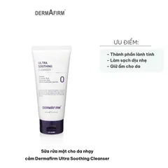 Sữa Rửa Mặt Dermafirm Ultra Soothing Cleanser 150ml - Sản Phẩm Dành Cho Da Nhạy Cảm, Làm Sạch Dịu Nhẹ, Củng Cố Hàng Rào Bảo Vệ Da