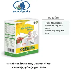 Siro Bảo Nhất Gan Baby Gia Phát - Hỗ trợ thanh nhiệt, giải độc gan cho trẻ từ 1 tuổi, tăng cường miễn dịch tự nhiên, dễ hấp thu.