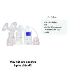 Máy Hút Sữa Điện Đôi Spectra 9 Plus - Công Nghệ Hiện Đại, 10 Cấp Độ Hút và 5 Chế Độ Massage, An Toàn và Tiện Dụng Cho Mẹ