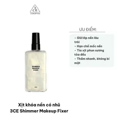 Xịt Khóa Nền Nhũ 3CE Shimmer Makeup Fixer 95ml - Giúp Lớp Trang Điểm Bền, Duy Trì Độ Tươi Mới Và Ngăn Ngừa Mụn