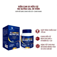 Viên uống Canxi Hữu Cơ Nano NZ-Ultra Cal 30 Viên - Hỗ Trợ Xương Chắc Khỏe với Vitamin D3, K2 MK7 cho Bé và Người Lớn