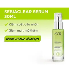 Serum SVR Sebiaclear 30ml - Tinh Chất Giảm Mụn, Mờ Nám, Làm Mịn Da Dành Cho Da Nhờn, Nhạy Cảm, Hiệu Quả Chống Lão Hóa