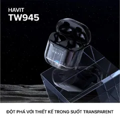 Tai nghe Bluetooth True Wireless Havit TW945 - Âm thanh chất lượng cao, thiết kế thời trang, kết nối ổn định, pin lâu dài 3 giờ sử dụng