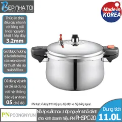 Nồi Áp Suất Inox Poongnyun PHSPC-20 Cao Cấp 11.0L - Thích Hợp Cho Gia Đình và Nhà Hàng, Nấu Nhanh Tiết Kiệm Thời Gian