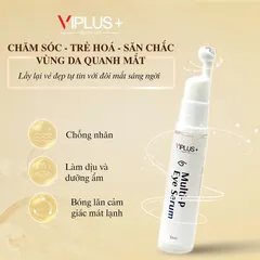 Serum Lăn Mắt VIPLUS+ Multi-P Eye Serum Giảm Nhăn, Dưỡng Ẩm, Chống Oxy Hóa - Đầu Lăn 360° Tiện Lợi, Cảm Giác Mát Lạnh 10ml