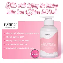 Tinh Chất Dưỡng Tóc Hương Nước Hoa ISHINE 300ml - Giúp Giảm Khô Xơ, Lưu Hương Lâu, Phục Hồi Tóc Hư Tổn