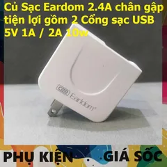 Cốc Sạc Eardom 2.4A - Củ Sạc Đôi USB 10W 5V 1A/2A Cho Điện Thoại, Thiết Kế Gọn Nhẹ, Bảo Vệ Thông Minh