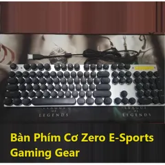 Bàn Phím Cơ Zero E-Sports Gaming Gear LED Rainbow - Phiên Bản Blue Switch Cao Cấp, Đầy Đủ Chức Năng Chơi Game