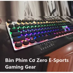 Bàn Phím Cơ Zero E-Sports Gaming Gear LED Rainbow - Phiên Bản Blue Switch Cao Cấp, Đầy Đủ Chức Năng Chơi Game