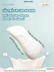 Gối Trẻ Em OFFICE CHILL Cao Su Non 0-8 Tuổi - Gối Ngủ Thoáng Khí, Nâng Đỡ Đầu Và Cột Sống, Giấc Ngủ Ngon Cho Bé