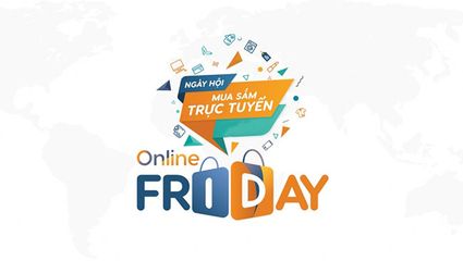 Online Friday là gì? Ngày hội mua sắm Online Friday diễn ra vào ngày nào?