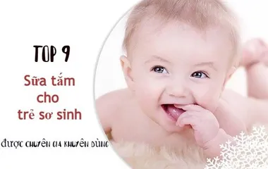 TOP 11 sữa tắm cho trẻ sơ sinh an toàn được chuyên gia khuyên dùng 2024