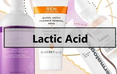Lactic acid là gì? Lactic acid có tác dụng gì với làn da?
