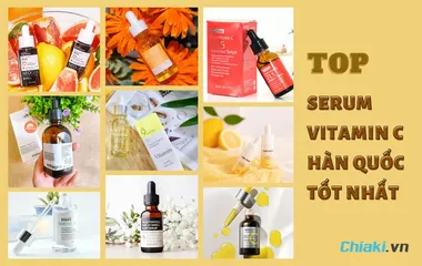 Top 10+ serum vitamin C Hàn Quốc tốt nhất cho mọi làn da