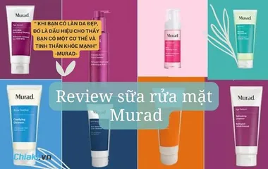 Review 8 Sữa rửa mặt Murad được yêu thích nhất hiện nay