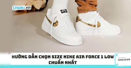 Cách chọn size giày Nike AF1 cho nam và nữ chuẩn 100%