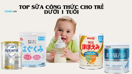 Top 13 sữa công thức cho trẻ dưới 1 tuổi giúp tăng cân, phát triển toàn diện
