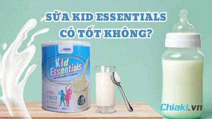 Sữa Kid Essentials: Thành phần, công dụng, cách pha, giá bán