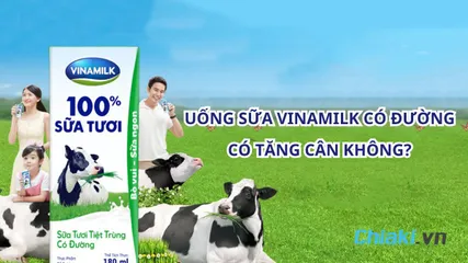 Uống sữa Vinamilk có đường có tăng cân không? 1 hộp sữa bao nhiêu calo?