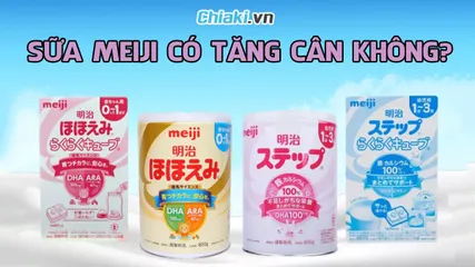 Bé uống sữa Meiji có tăng cân không? Tăng cân nhanh hay chậm?