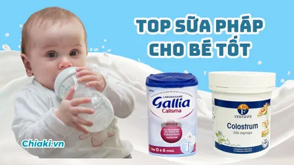 Top 5 sữa Pháp cho bé tốt nhất ba mẹ nên mua