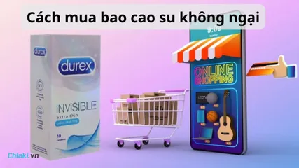 TIPS cách mua bao cao su kín đáo, không bị ngại cho nam giới