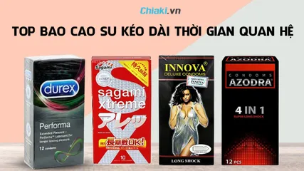 Top 10 bao cao su kéo dài thời gian quan hệ tốt nhất hiện nay