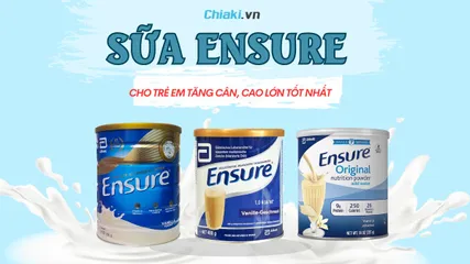 Top 3 Sữa Ensure cho trẻ em tăng cân, cao lớn tốt nhất hiện nay