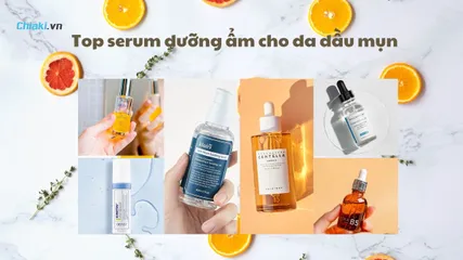 Top 7 serum cấp ẩm cho da dầu mụn dưỡng ẩm tốt, làm sáng da hiệu quả