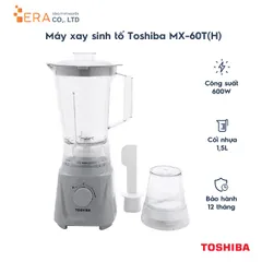 Máy Xay Sinh Tố Toshiba MX-60T(H) 600W - Cối 1.5L Đa Năng, Xay Sinh Tố và Hạt An Toàn, Chất Liệu Nhựa Cao Cấp