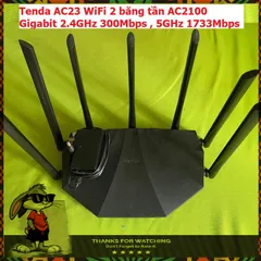 Bộ Phát Wifi Tenda AC23 Băng Tần Kép AC2100 Gigabit Cũ - Tăng Cường Kết Nối Mạng Mạnh Mẽ cho Gia Đình và Doanh Nghiệp
