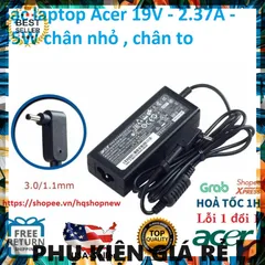 Sạc Laptop Acer 19V - 2.37A - 45W Chân Nhỏ và Chân To - Phụ Kiện Giá Rẻ Chất Lượng Cao, Sạc Zin An Toàn, Chống Nóng
