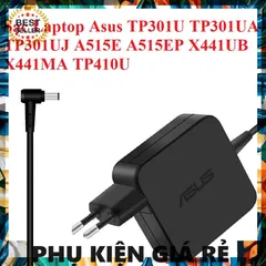 Sạc Laptop Asus TP301U TP301UA A515E A515EP X441UB X441MA TP410U - Phụ Kiện Giá Rẻ, Chất Lượng Cao