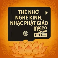 Thẻ Nhớ Pháp Thoại - Tải Nhạc, Kinh Phật Giáo, Bài Giảng Theo Yêu Cầu - Dịch Vụ Chuyên Nghiệp Tùy Chỉnh