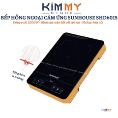 Bếp Hồng Ngoại Cảm Ứng SUNHOUSE SHD6015 - Công Suất 2000W, Màn Hình LED, An Toàn Cho Gia Đình, Bảo Hành 12 Tháng