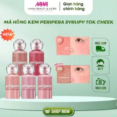 Má hồng kem PERIPERA Syrupy Tok Cheek 9g - Hiệu ứng căng bóng, sắc màu tự nhiên, trang điểm Hàn Quốc tại Nana Shop