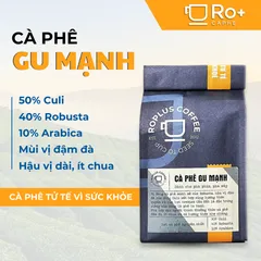 Cà Phê Gu Mạnh Roplus Nguyên Chất Rang Mộc - Pha Phin, Pha Máy Đậm Đà Robusta & Arabica, Hương Vị Đặc Trưng Thơm Ngon