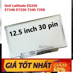 Màn hình Laptop Dell E5250 E7240 E7250 12.5 inch LED Mỏng 30pin HD (1366x768) - Bảo hành 6 tháng, hàng chất lượng cao
