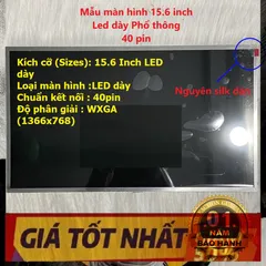 Màn Hình Laptop 15.6 Inch LED Dày 40 Pin HD 1366x768 Thay Thế Cho Dell HP Lenovo Toshiba LG Asus - Chính Hãng, Bảo Hành 1 Đổi 1