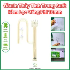 Đầu In Thủy Tinh Trong Suốt Phi 16mm - Ống Lọc Váng Cho Hồ Cá Thủy Sinh, Phụ Kiện Thẩm Mỹ Bể Cá 399808