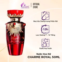 Nước Hoa Nữ Charme Royal 50ml - Hương Floral Sang Trọng, Thiết Kế Đẳng Cấp Từ Pháp, Lưu Hương Lâu 7-12 Giờ